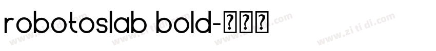 robotoslab bold字体转换